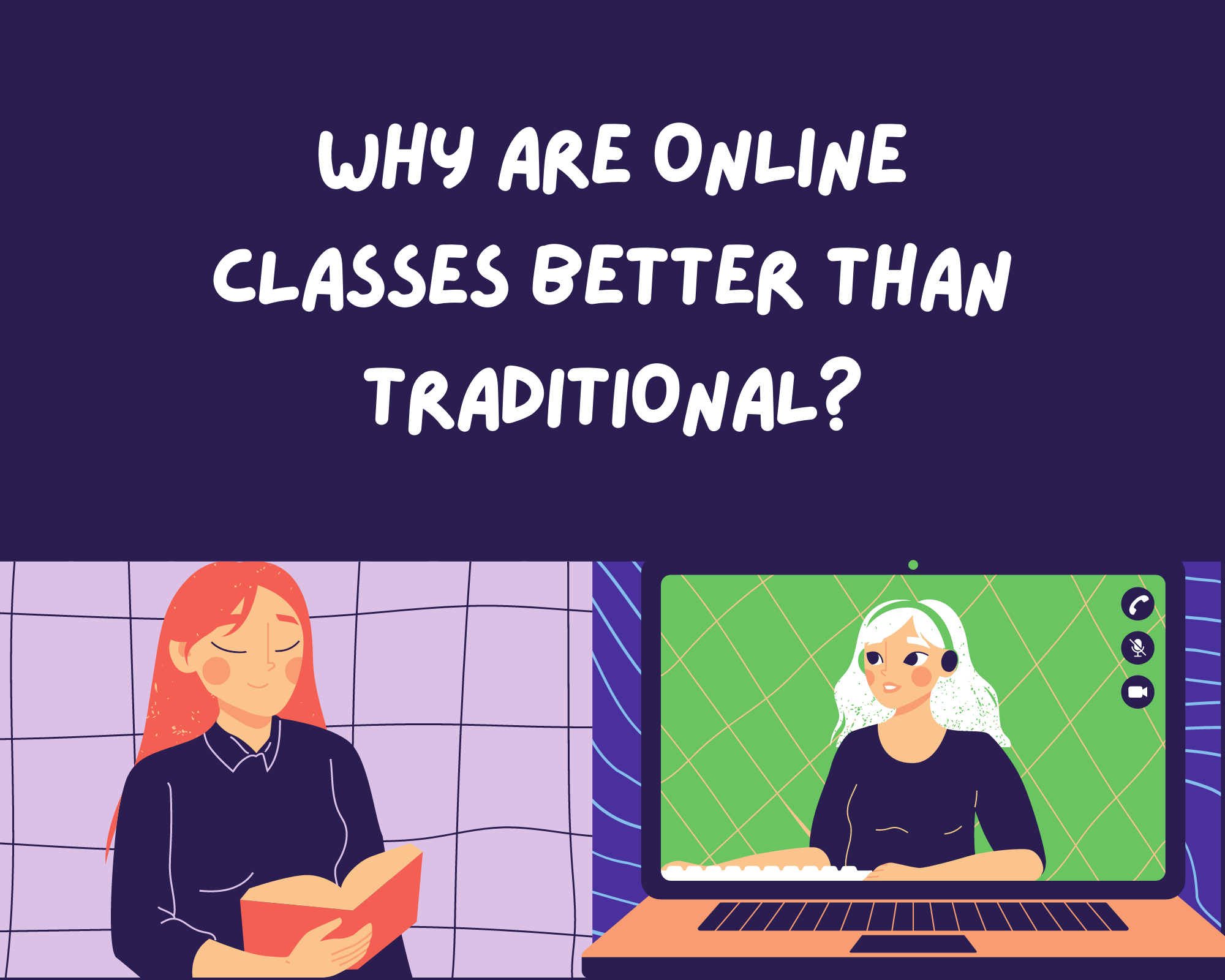Why are Online Classes Better than Traditional?